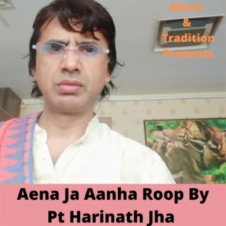 Aena Ja Aanha Roop