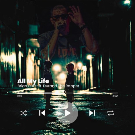 All My Life ft. Durand The Rapper | Boomplay Music