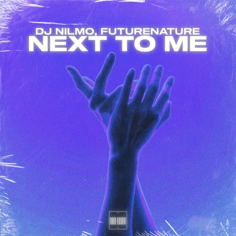 Next to Me ft. FutureN4ture