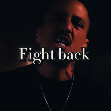 Fight back | Boomplay Music