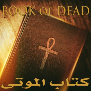 Book of Dead - كتاب الموتى