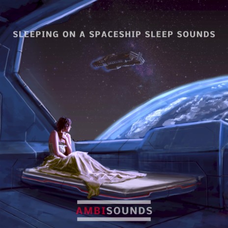 Future Sounds of Sleep on a Spaceship | Boomplay Music