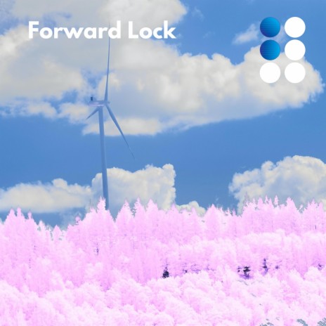 Forward Lock | Boomplay Music