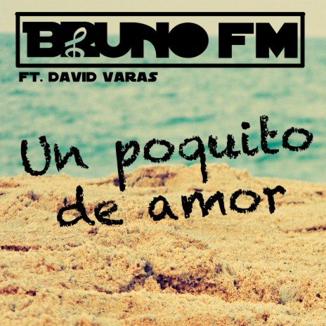 Un Poquito de Amor ft. David Varas | Boomplay Music