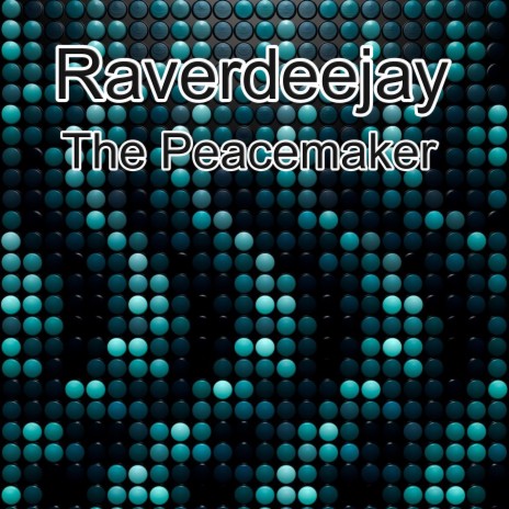 The Peacemaker | Boomplay Music