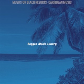 Music for Beach Resorts - Caribbean Music