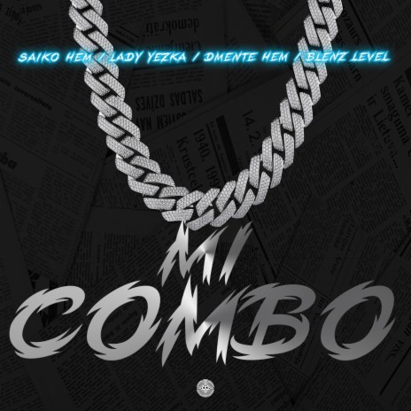 Mi Combo ft. Lady Yezka, Dmente hem & Blenz Level | Boomplay Music