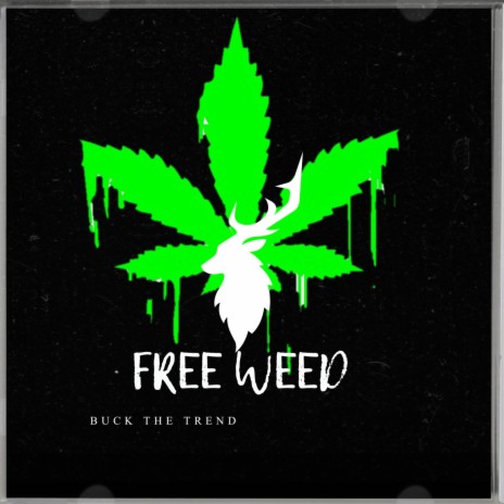 Free Weed | Boomplay Music