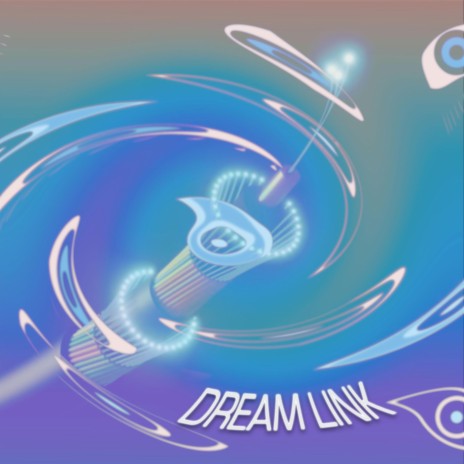 Dream Link | Boomplay Music