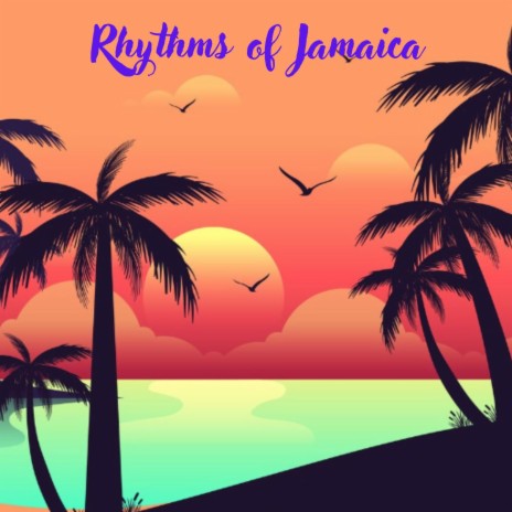 Rhythms of Jamaica ft. Ibiza Lounge & Chilled Ibiza