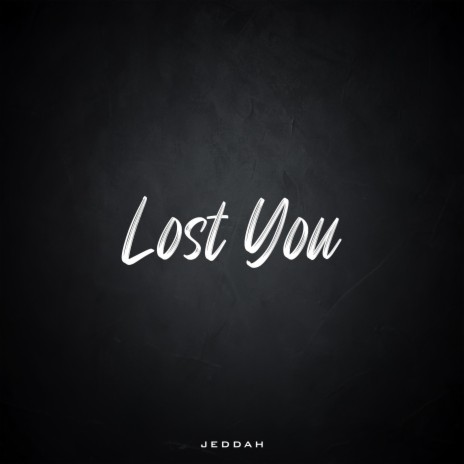 Lost You | Boomplay Music