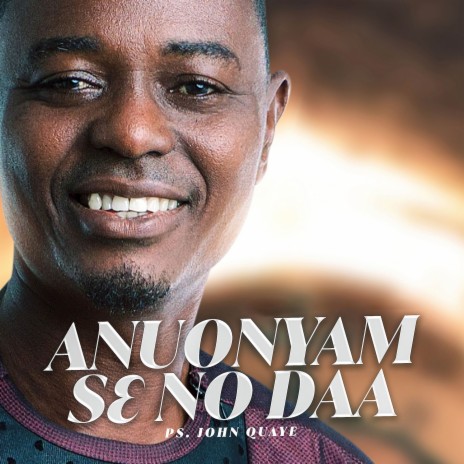 Anuonyam Se No Daa | Boomplay Music