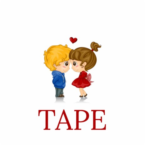 Tape | Boomplay Music