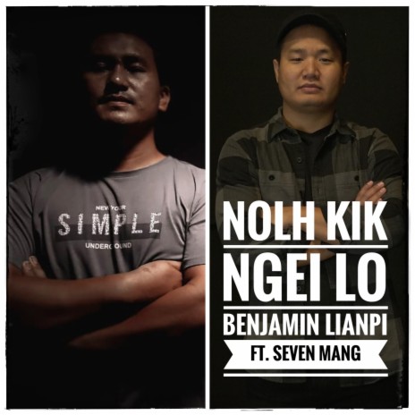 Nolh Kik Ngei Lo ft. Seven Mang | Boomplay Music