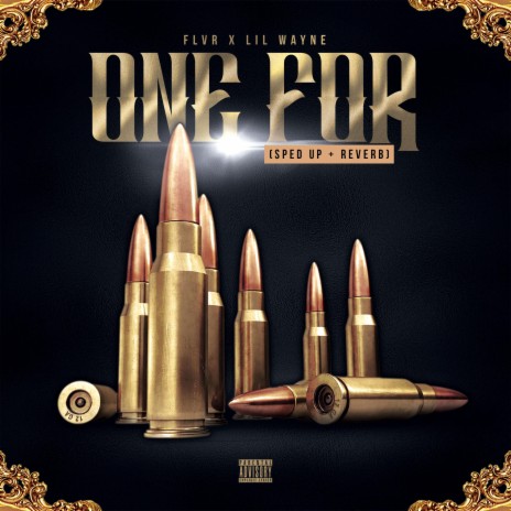 One For (Sped Up + Reverb) (feat. Lil Wayne) | Boomplay Music