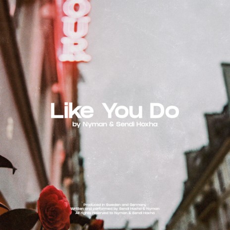 Like You Do ft. Sendi Hoxha | Boomplay Music