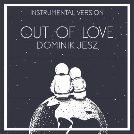 Out of Love (Instrumental Version)