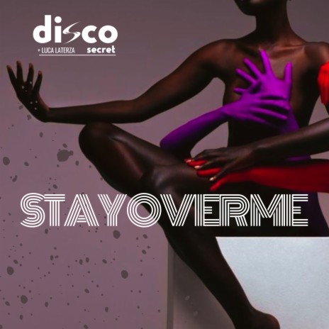 Stay Over Me ft. Luca Laterza