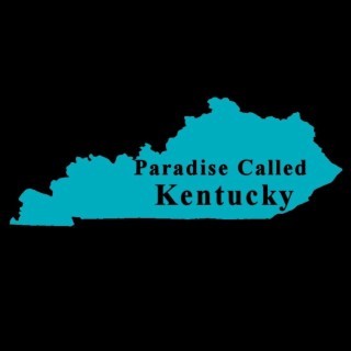 Paradise Called Kentucky