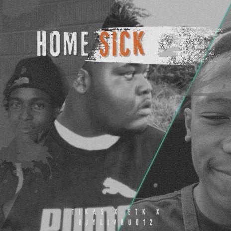 Homesick ft. ETK & T!kas | Boomplay Music