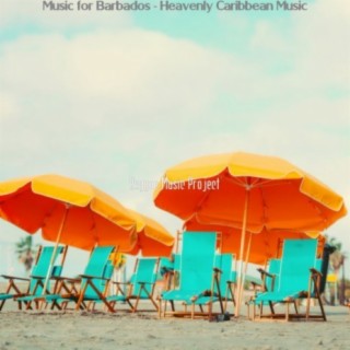Music for Barbados - Heavenly Caribbean Music