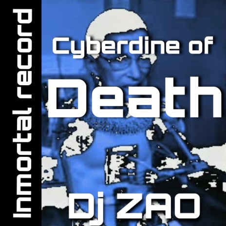 Cyberdine of Death | Boomplay Music