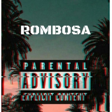 ROMBOSA 🅴 | Boomplay Music
