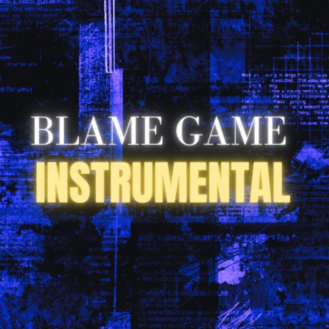 BLAME GAME INSTRUMENTAL | Boomplay Music