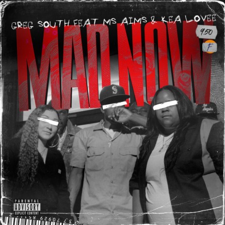 Mad Now (feat. Ms. Aims & Kea Lovee)