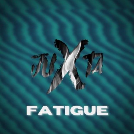 Fatigue | Boomplay Music