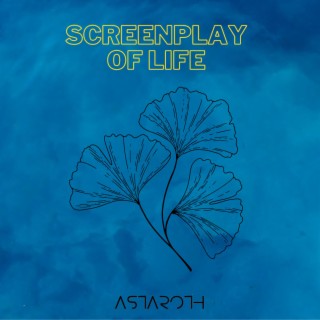 Screenplay of life