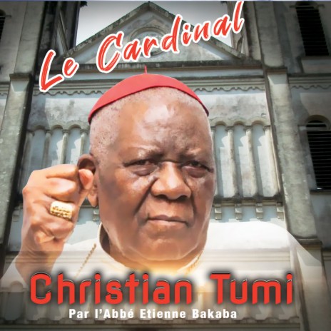 Cardinal Christian tumi | Boomplay Music