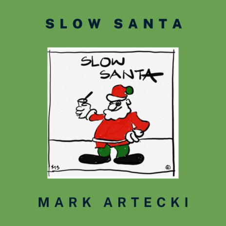 SLOW SANTA