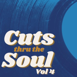 Cuts Thru The Soul, Vol. 4