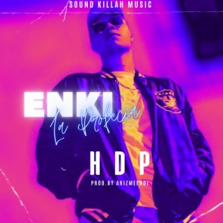 HDP ft. Enki La Profecia lyrics | Boomplay Music