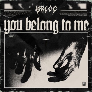 You Belong To Me