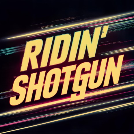 Ridin' Shotgun | Boomplay Music