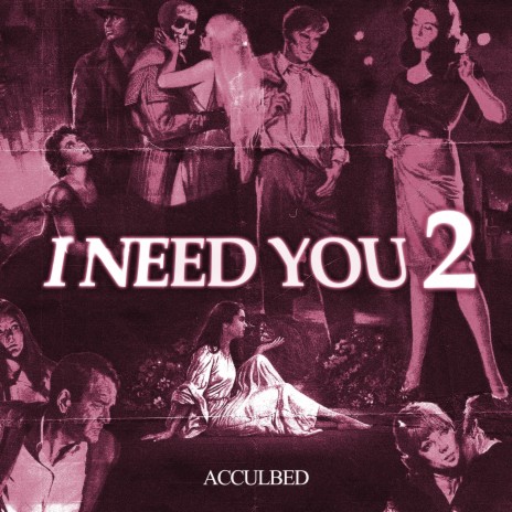 I NEED YOU 2 (sped up)