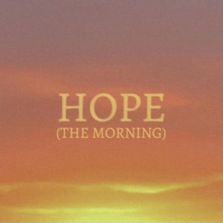 Hope (The Morning)