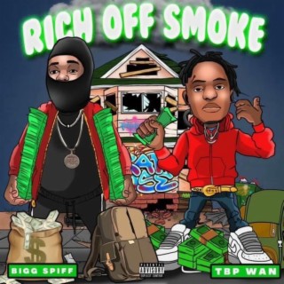 Rich off smoke