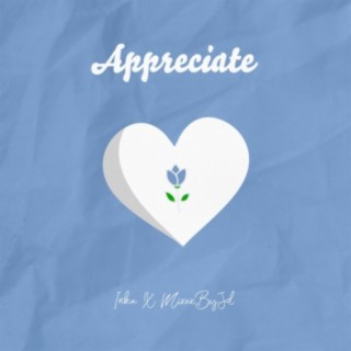 Appreciate ft. MixedByjd lyrics | Boomplay Music