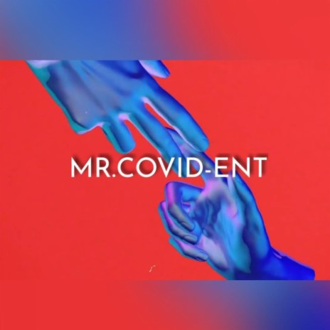 MR.COVID-ENT | Boomplay Music