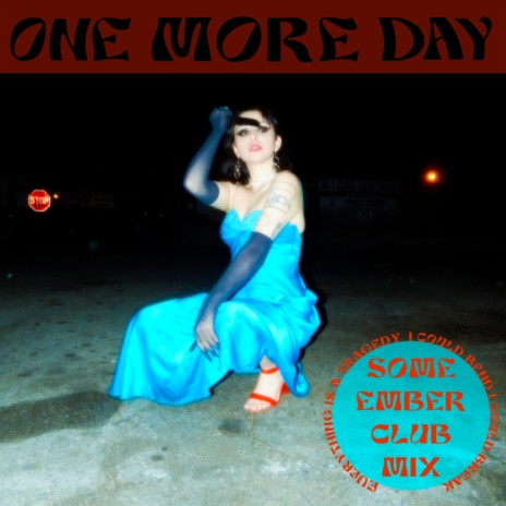 One More Day (Club Mix) (Some Ember Remix) ft. Some Ember | Boomplay Music