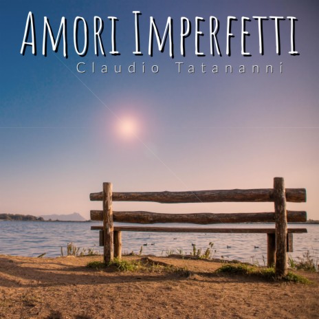 Amori Imperfetti | Boomplay Music