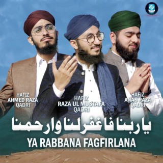 Ya Rabbana Fagfirlana