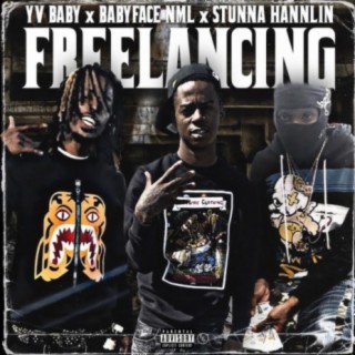 Freelancing (feat. YV Baby & Babyface NML)