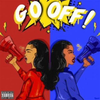 Go Off (feat. Kae Da Brat)