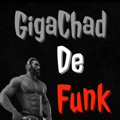 FUNK DE GIGACHAD (SPED UP) ft. scram1ko | Boomplay Music