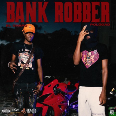Bank Robber ft. Chapo Gad & Polo Gad | Boomplay Music