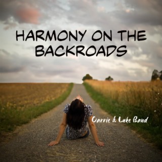 Harmony on the Backroads